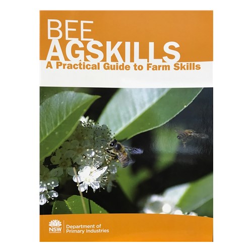AG Bee Skills A Practical Guide - Pure Peninsula Honey